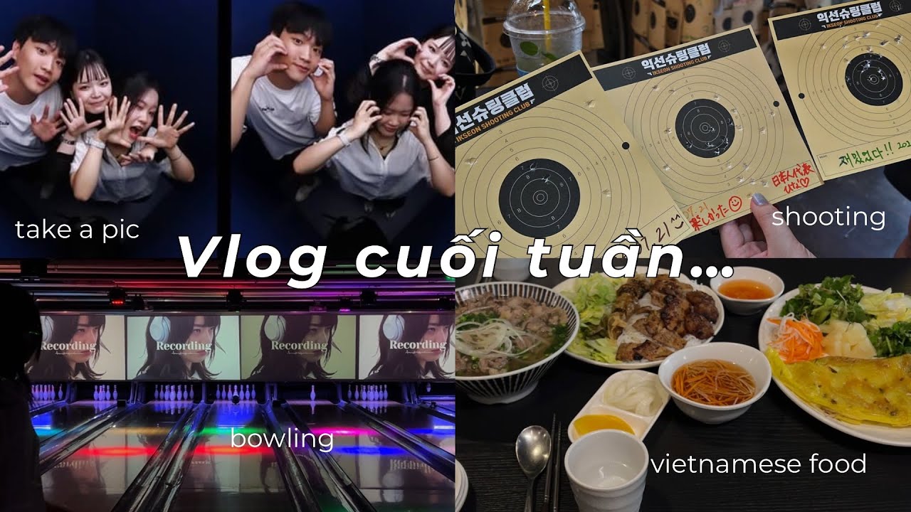 Hẹn hò cuối tuần cùng các bạn  du học sinh Hàn